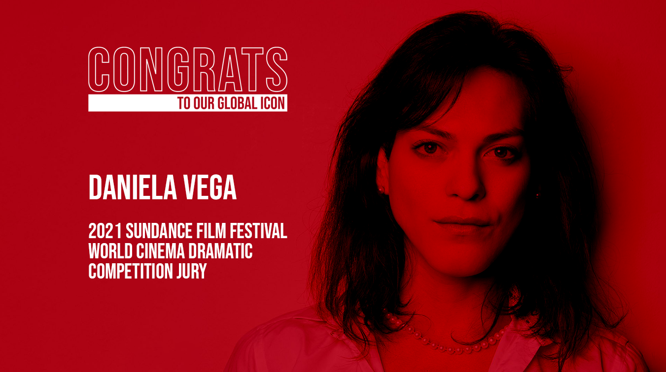 Our global icon, the fantastic Daniela Vega, announced as part of the Sundance Film Festival World Cinema Dramatic Competition Jury!